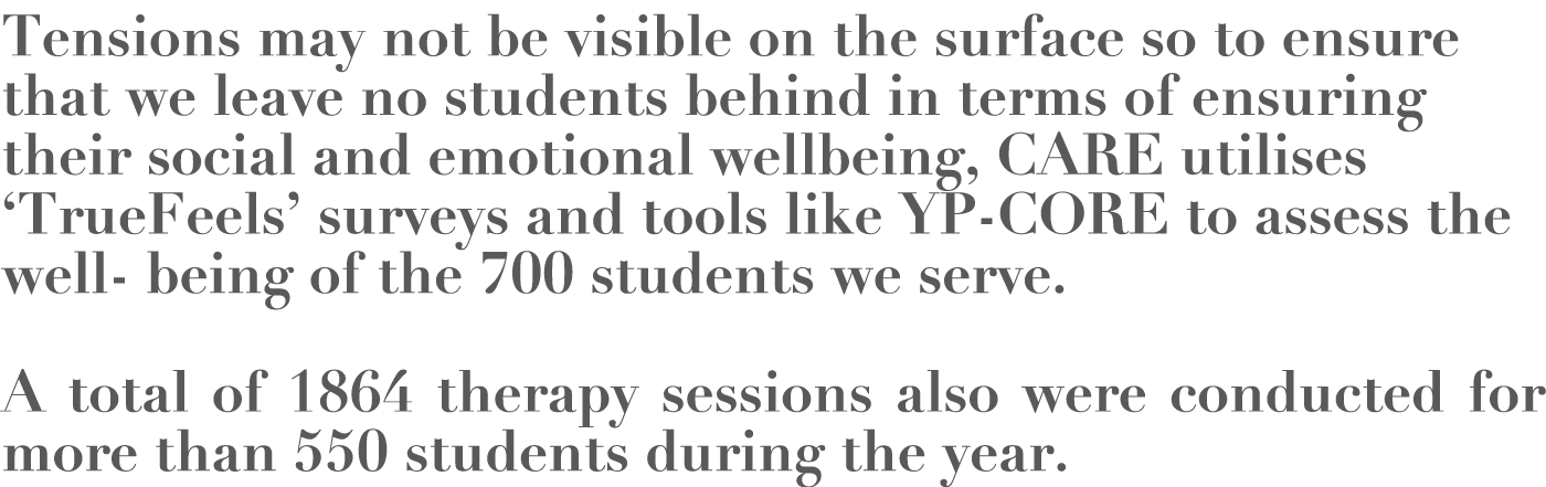Tensions may not be visible on the surface so to ensure that we leave no students behind in terms of ensuring their s   