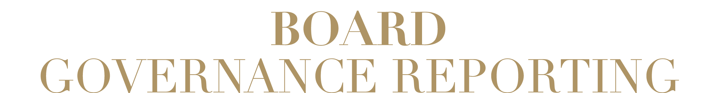 BOARD GOVERNANCE REPORTING