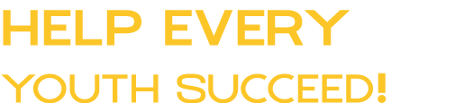 HELP EVERY YOUTH SUCCEED 