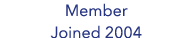 Member Joined 2004