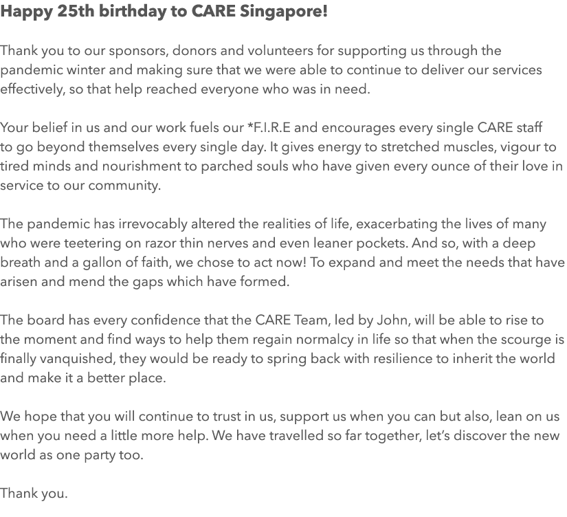Happy 25th birthday to CARE Singapore! Thank you to our sponsors, donors and volunteers for supporting us through the...