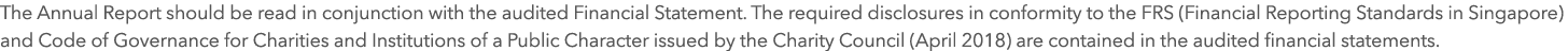 The Annual Report should be read in conjunction with the audited Financial Statement. The required disclosures in con...