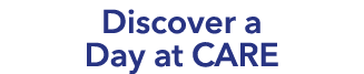 Discover a Day at CARE