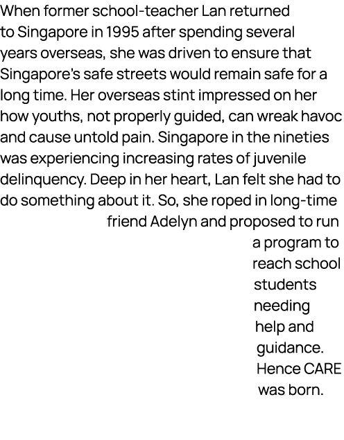 When former school teacher Lan returned to Singapore in 1995 after spending several years overseas, she was driven to...