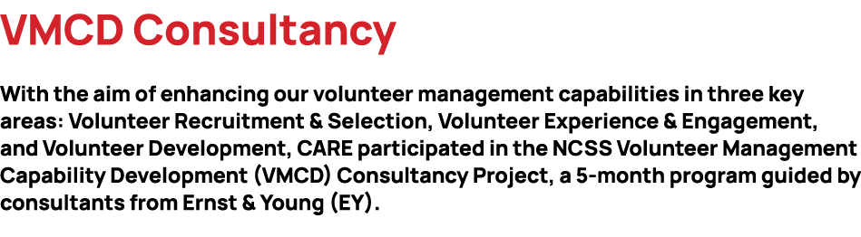 VMCD Consultancy With the aim of enhancing our volunteer management capabilities in three key areas: Volunteer Recrui...