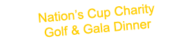 Nation’s Cup Charity Golf & Gala Dinner