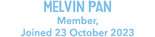 Melvin pan Member, Joined 23 October 2023