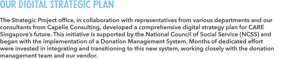 OUR DIGITAL STRATEGIC PLAN The Strategic Project office, in collaboration with representatives from various departmen...