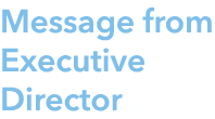 Message from Executive Director
